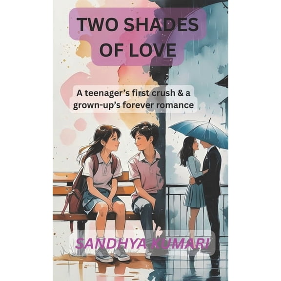 Two Shades of Love: A teenager's first crush & a grown-up's forever romance, (Paperback)