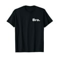 thumbnail image 1 of Two Sided Bro Design Double Side Design Front and Back T-Shirt, 1 of 5