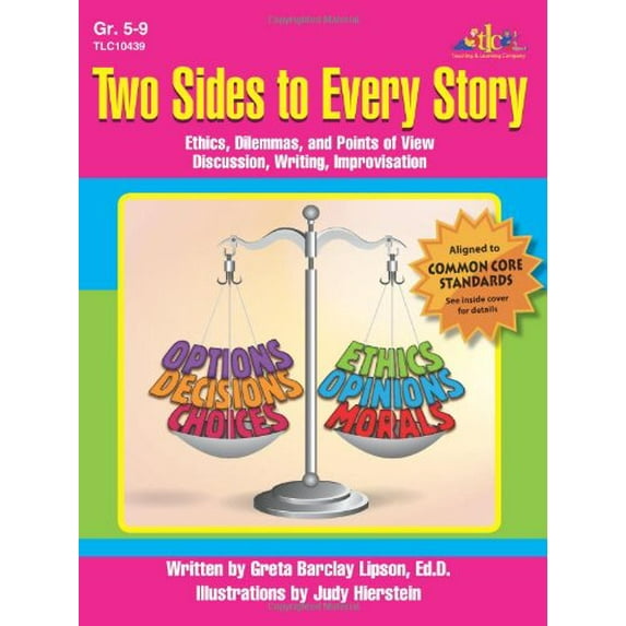Pre-Owned Two Sides to Every Story: Ethics, Dilemmas and Points of View. Discussion, Writing, Improvisation (Paperback) 1573104396 9781573104395