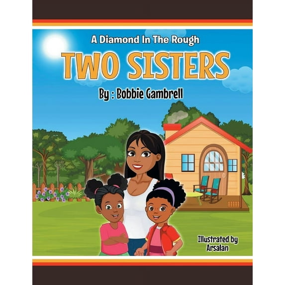 Two Sisters: A Diamond in the Rough (Paperback) by Bobbie Gambrell