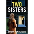 thumbnail image 1 of Pre-Owned Two Sisters: An absolutely addictive psychological thriller full of twists (Paperback) 1781897689 9781781897683, 1 of 1