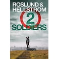 thumbnail image 1 of Pre-Owned Two Soldiers: Ewert Grens 5 DCI Ewert Grens Paperback Anders Roslund, Brge Hellstrm, 1 of 1