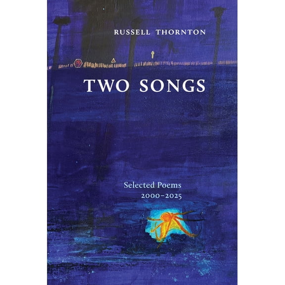 Two Songs: Selected Poems 2000-2025, (Paperback)