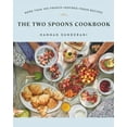 thumbnail image 1 of Pre-Owned The Two Spoons Cookbook: More Than 100 French-Inspired Vegan Recipes (Paperback) 0735241287 9780735241282, 1 of 1