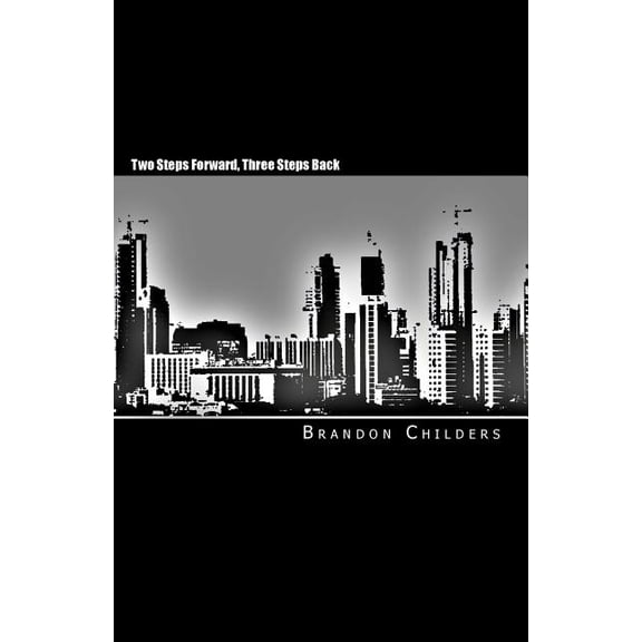 Two Steps Forward, Three Steps Back