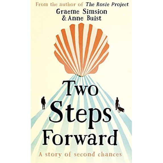 Pre-Owned Two Steps Forward: a novel of second chances, renewal (and blisters) along the Camino de Santiago: a story of second chances Paperback - USED