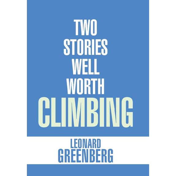 Two Stories Well Worth Climbing