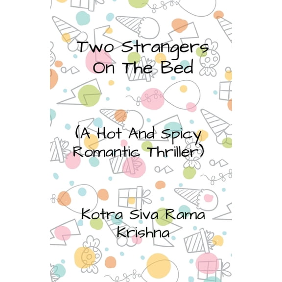 Two Strangers On The Bed (Paperback)
