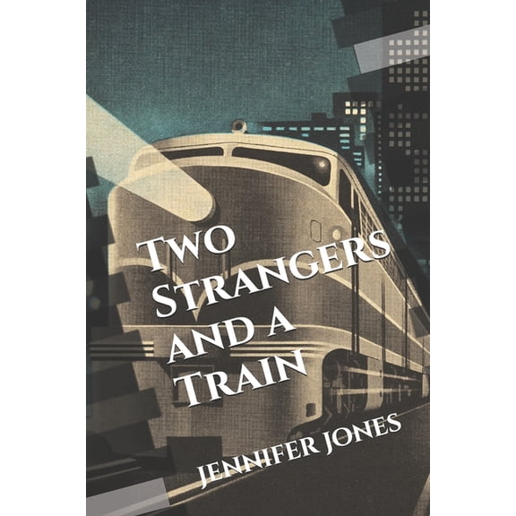 Two Strangers and a Train, (Paperback)