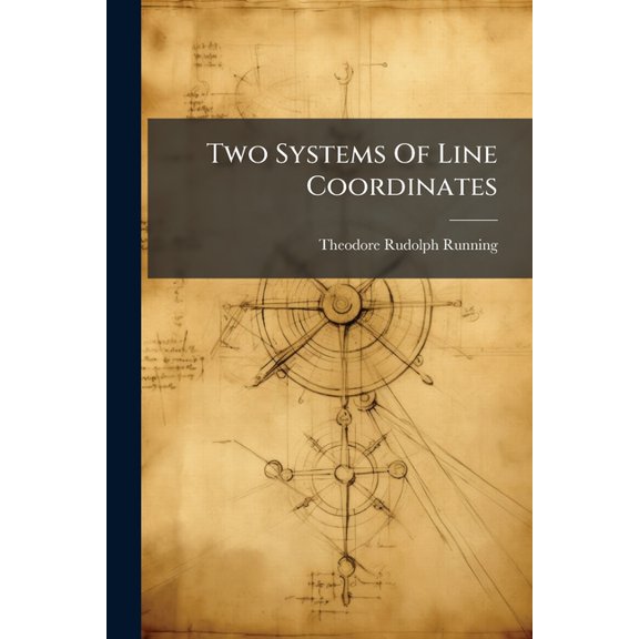 Two Systems Of Line Coordinates (Paperback)