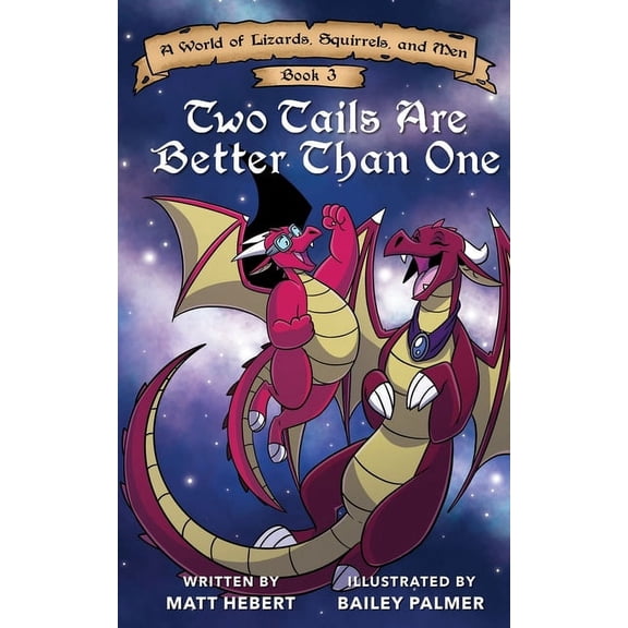 A World of Lizards, Squirrels, and Men Two Tails Are Better Than One, Book 3, (Paperback)