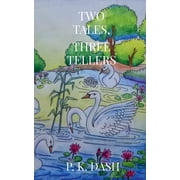 Two Tales, Three Tellers, Paperback