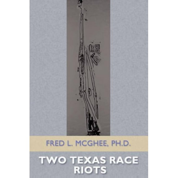 Two Texas Race Riots
