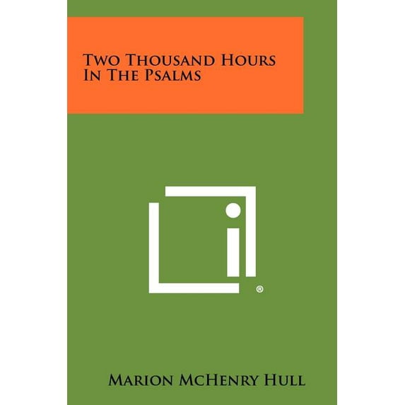 Two Thousand Hours in the Psalms