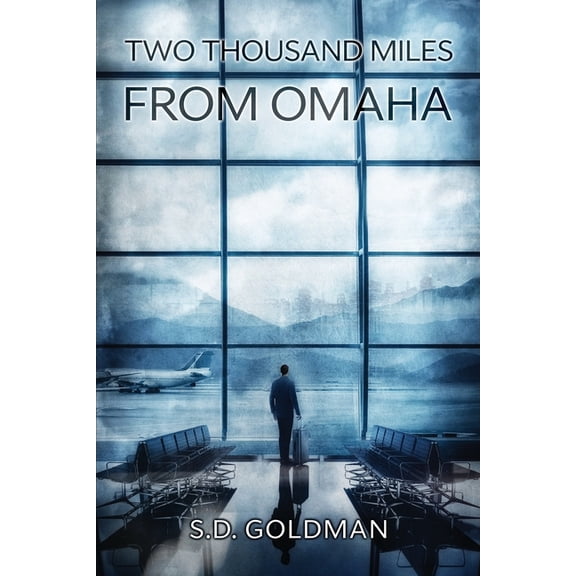 Two Thousand Miles from Omaha, (Paperback)