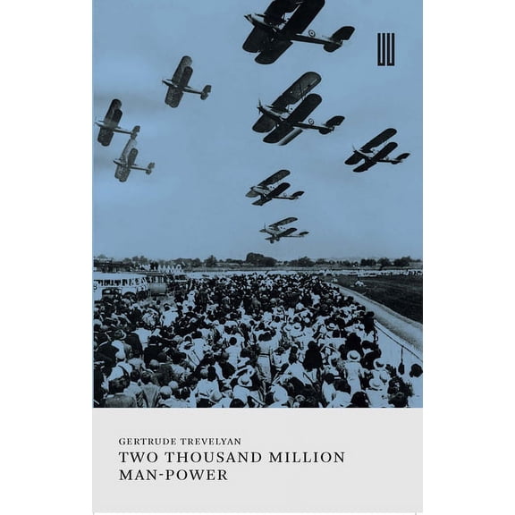 Two Thousand Million Man-Power, (Paperback)