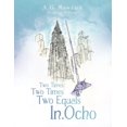thumbnail image 1 of Two Times Two Times Two Equals In.Ocho, (Paperback), 1 of 1