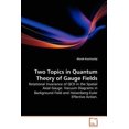 thumbnail image 1 of Two Topics in Quantum Theory of Gauge Fields (Paperback), 1 of 1