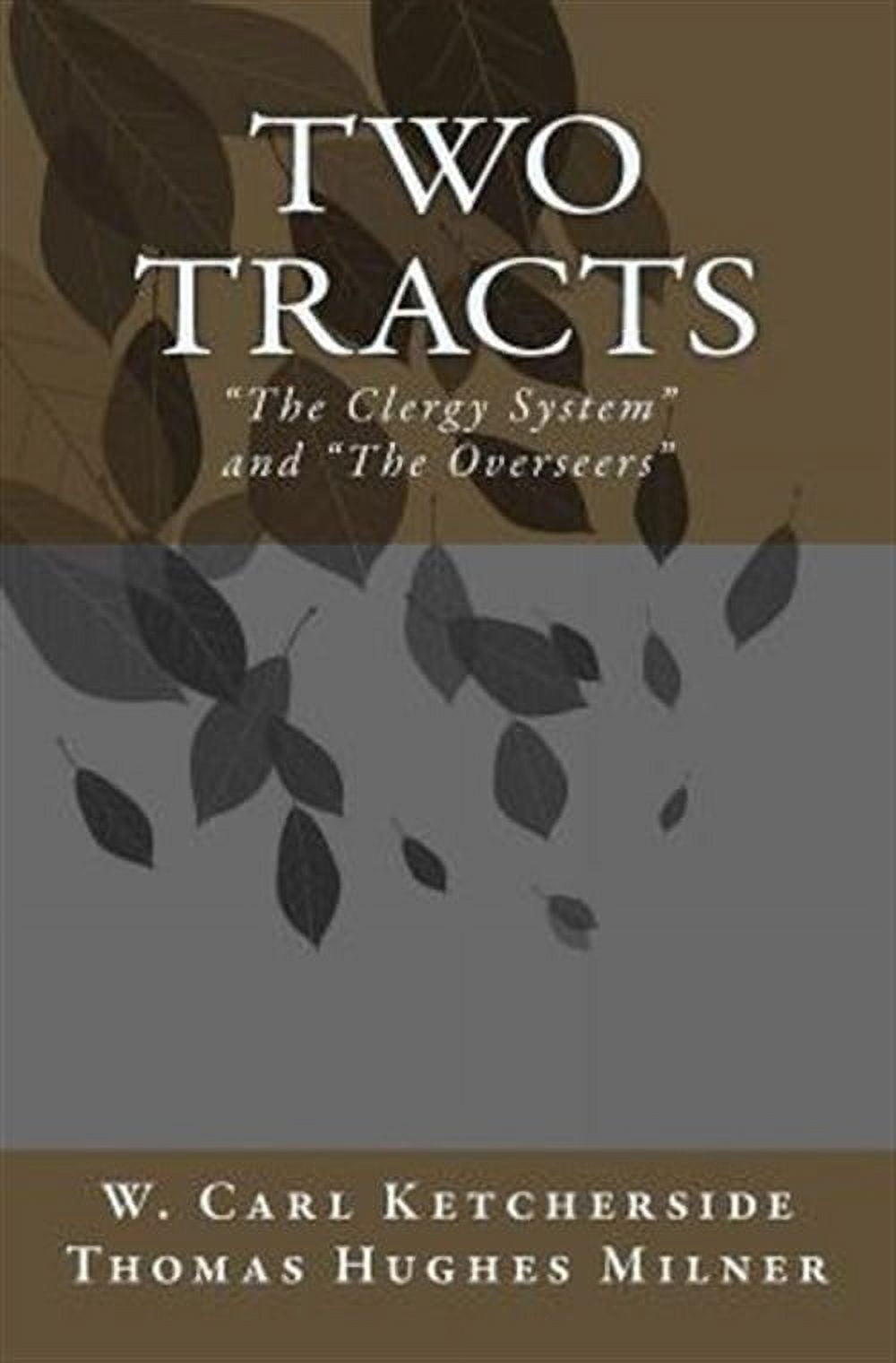 Two Tracts: "The Clergy System" and "The Overseers"