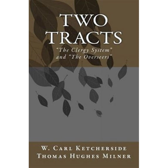 Two Tracts: "The Clergy System" and "The Overseers"