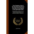 thumbnail image 1 of Two Treatises, One of the Christian Priesthood the Other of the Dignity of the Episcopal Order: Formerly Written, and Now Published to Obviate the Erroneous Opinions ... in a Late Book, Entituled, the, 1 of 1