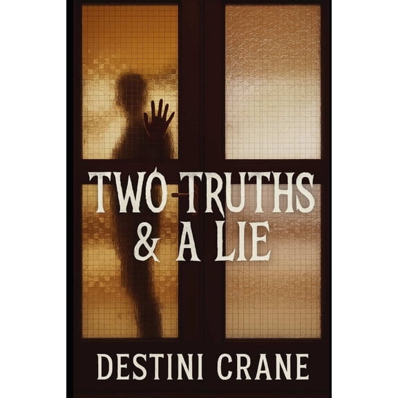 Two Truths & a Lie, (Paperback)