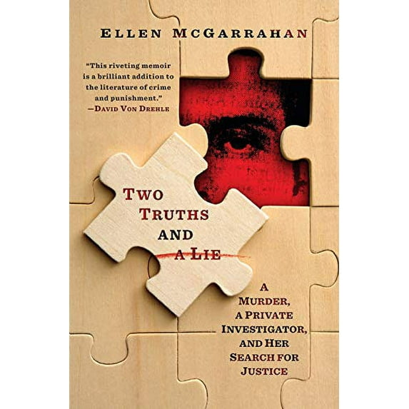 Pre-Owned Two Truths and a Lie: A Murder, a Private Investigator, and Her Search for Justice (Hardcover) 0812998669 9780812998665