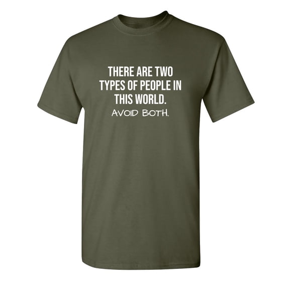 There are Two Types of People In This World Avoid Them Both Christmas Apparel Adult Humor Novelty Sarcastic Premium Tshirt Xmas Holiday Anniversary Gift Hilarious Funny Saying Graphic Tees