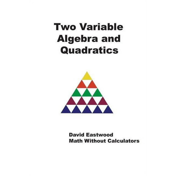 Two Variable Algebra and Quadratics (Paperback)