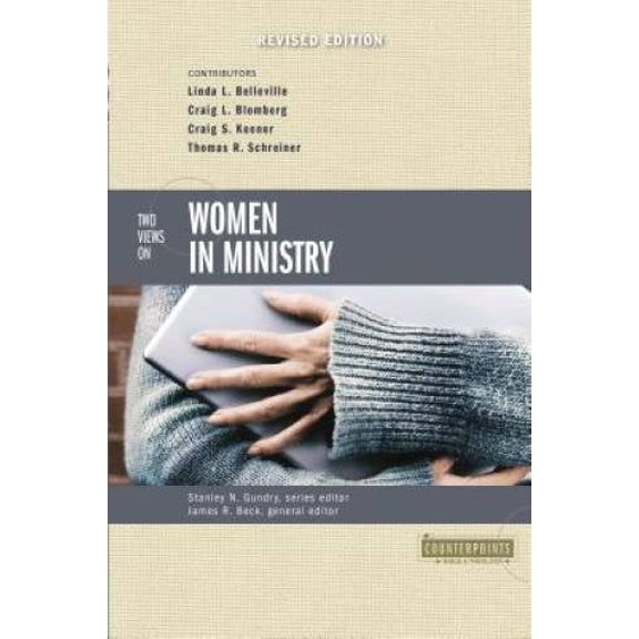 Pre-Owned Two Views on Women in Ministry (Counterpoints: Bible and Theology) (Paperback) 031025437X