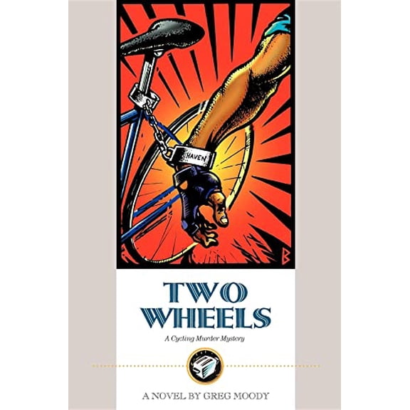 Pre-Owned Two Wheels: A Cycling Murder Mystery (Paperback) 1884737110 9781884737114