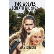 Two Wolves Beneath the Moon, Paperback