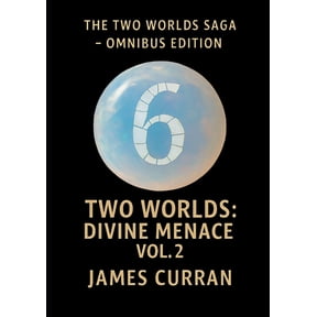 Two Worlds: Divine Menace Volume 2, (Paperback)