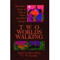 thumbnail image 1 of Pre-Owned Two Worlds Walking: Short Stories, Essays, & Poetry by Writers With Mixed Heritages Paperback, 1 of 1