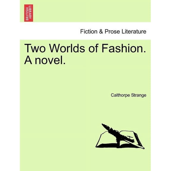 Two Worlds of Fashion. a Novel. (Paperback)