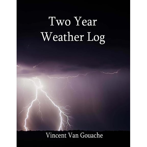 Two Year Weather Log: 6 X 9 Soft Cover