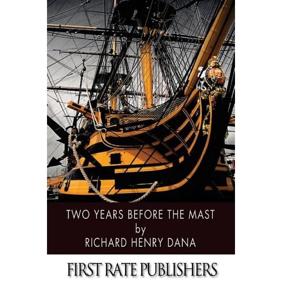 Two Years Before the Mast (Paperback)