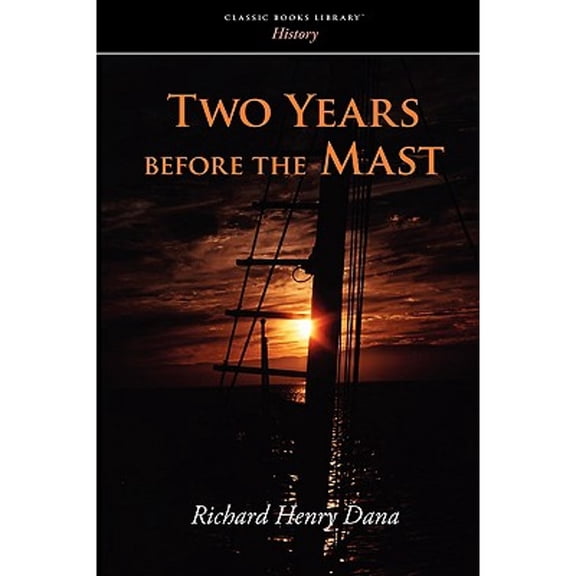 Two Years Before the Mast (Paperback)