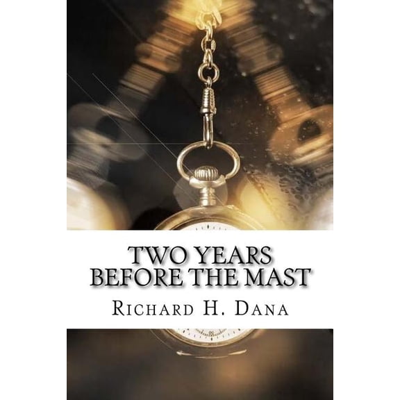 Two Years Before the Mast (Paperback)