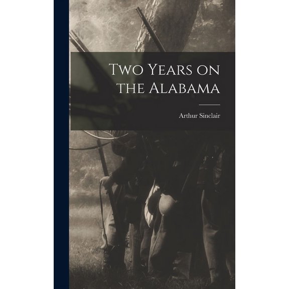 Two Years on the Alabama (Hardcover)