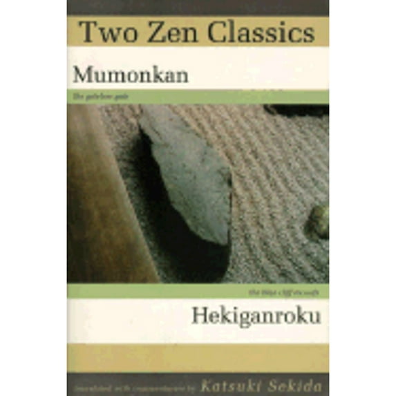 Pre-Owned Two Zen Classics: "Mumonkan" and "Hekiganroku" Paperback