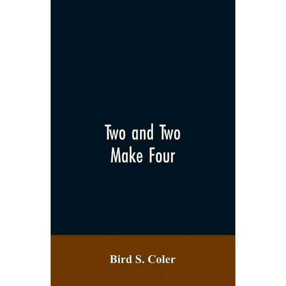 Two and Two Make Four, (Paperback)