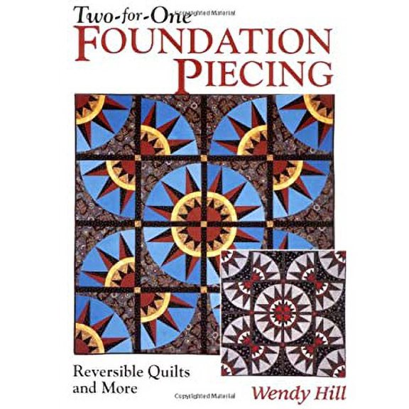 Pre-Owned Two-For-One Foundation Piecing: Reversible Quilts and More (Paperback) 1571201696 9781571201690