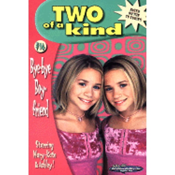 Pre-Owned Two of a Kind #14: Bye-Bye Boyfriend (Paperback) 0061066370 9780061066375