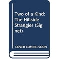thumbnail image 1 of Pre-Owned Two of a Kind: The Hillside Strangler (Unknown) 0451163028 9780451163028, 1 of 1