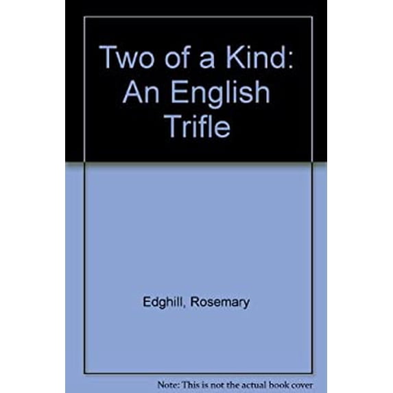 Pre-Owned Two of a Kind: An English Trifle (Hardcover) 0312018401 9780312018405