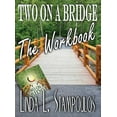 thumbnail image 1 of Two on a Bridge the Workbook: A Companion Tool Designed to Enhance Discussions Outlined in the Two on a Bridge Guidebook, (Hardcover), 1 of 1