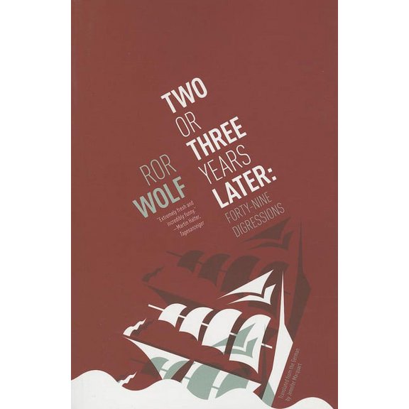 Two or Three Years Later: Forty-Nine Digressions (Paperback)