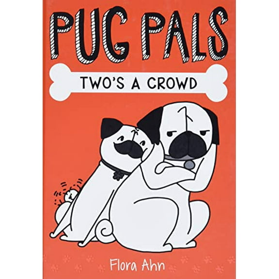 Pre-Owned Two's a Crowd (Pug Pals #1): Volume 1 (Hardcover)