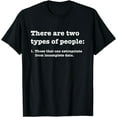thumbnail image 1 of Two types of people Incomplete Data Extrapolate T Shirt T-Shirt, 1 of 3